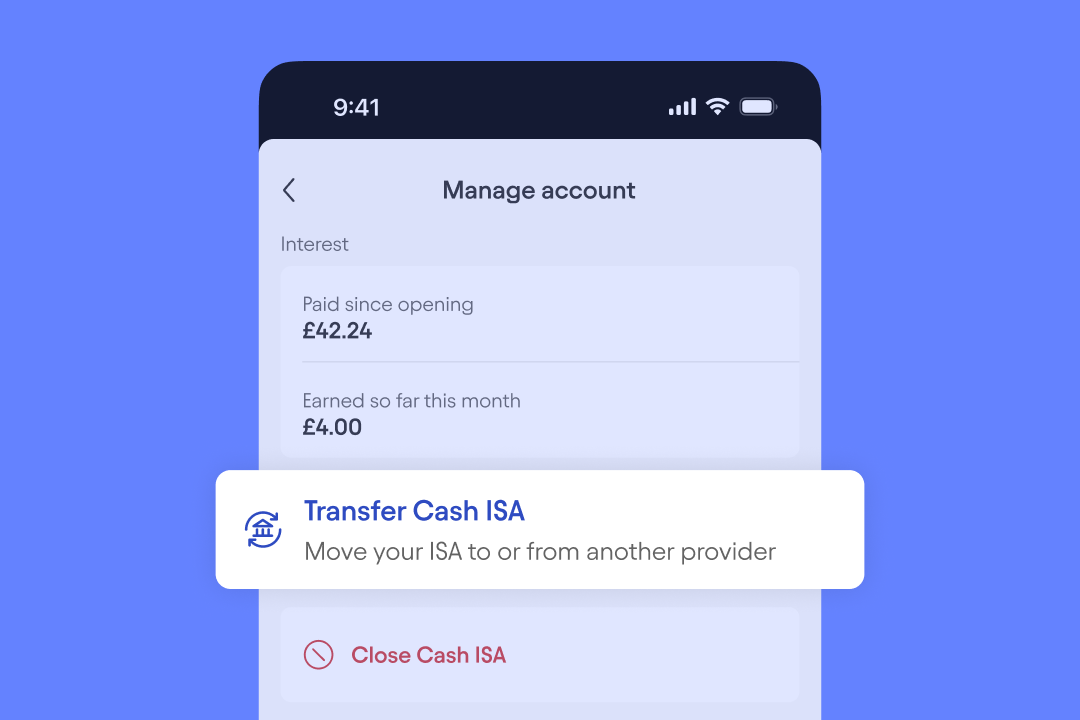 Screen showing the Starling app highlighting the amount added to the Cash ISA since opening, the amount of interest earned this month and the ability to transfer your Cash ISA to or from another provider.