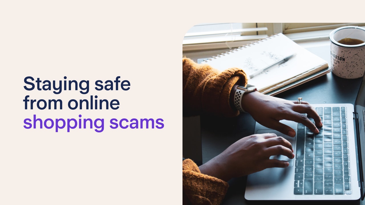 Staying safe from online shopping scams - Starling Bank