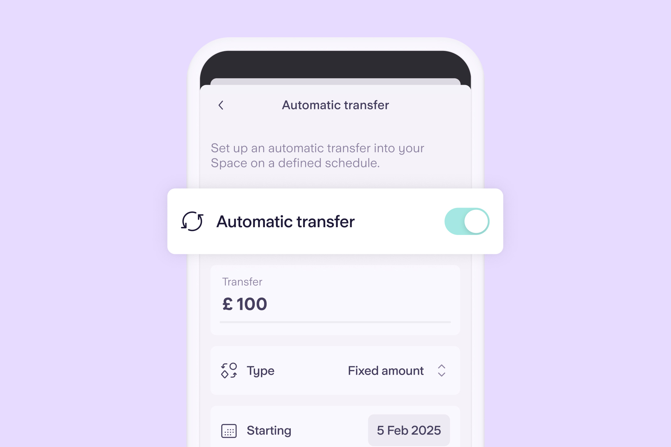 A screenshot of the Starling app showing the toggle for making an automatic transfer into a Space, where customers can separate money out for monthly bills