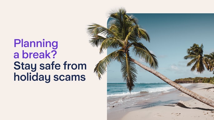 Planning a holiday? Watch out for these scams